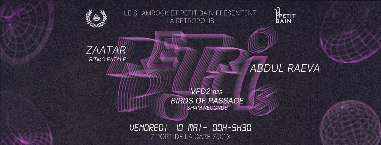 RETROPOLIS @ PETIT BAIN · ZAATAR + ABDUL RAEVA