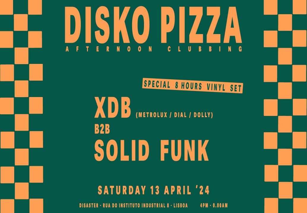 XDB B2B SOLID FUNK | SAT 13 APR | DISKO PIZZA • DISASTER