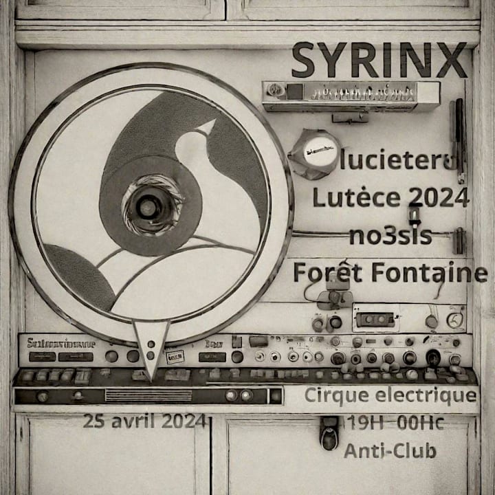 Syrinx Music: lucieter, Lutèce 2024, Forêt Fontaine & No3sis