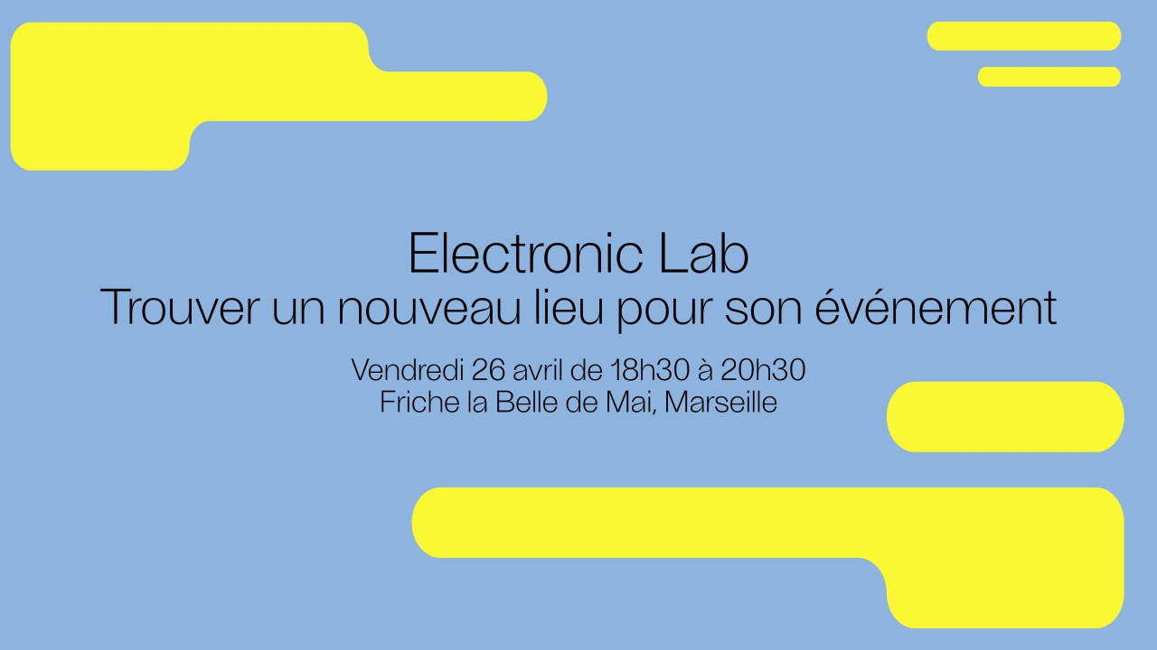 Electronic Lab - Trouver un lieu pour son événement