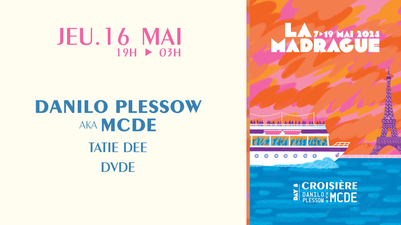 La Madrague curated by Danilo Plessow aka MCDE