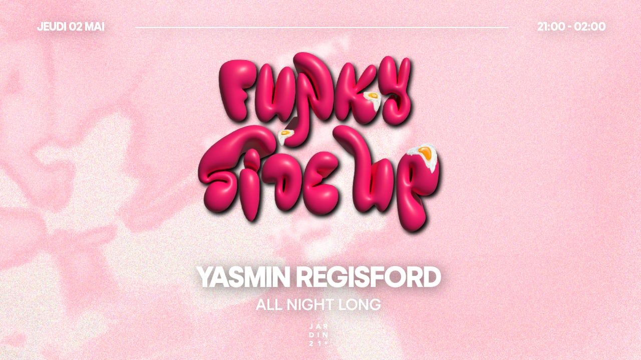 FUNKY SIDE UP x Yasmin Regisford all night long ~ Open Air