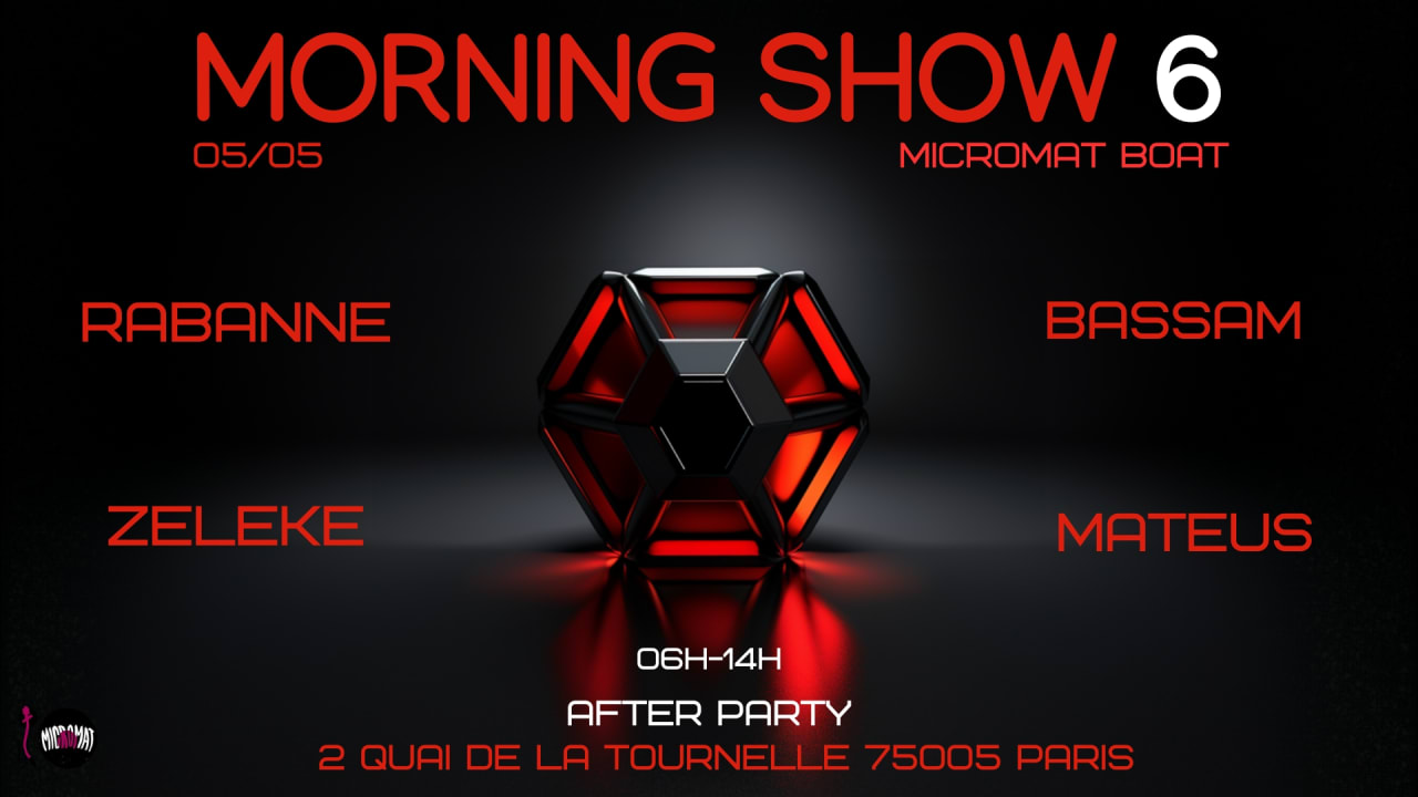 Morning show 6 / BASSAM / ZELEKE / RABANNE / MATEUS