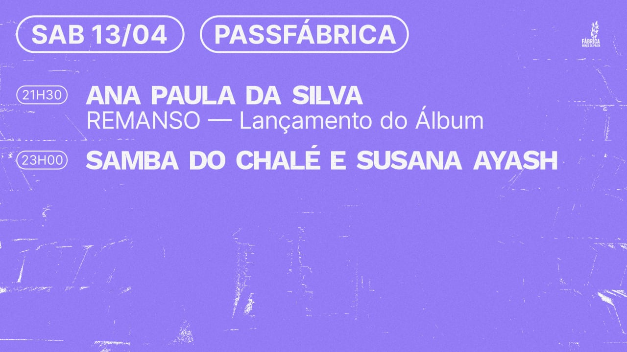 PASSFÁBRICA - SÁBADO 13/04