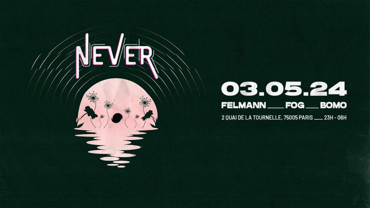 NEVER | PARIS - 6TH EDITION