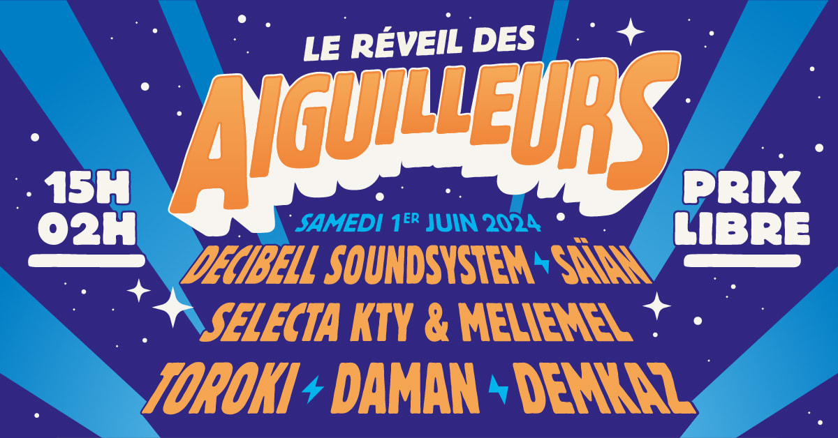 LE REVEIL DES AIGUILLEURS - OPEN AIR EN PRIX LIBRE