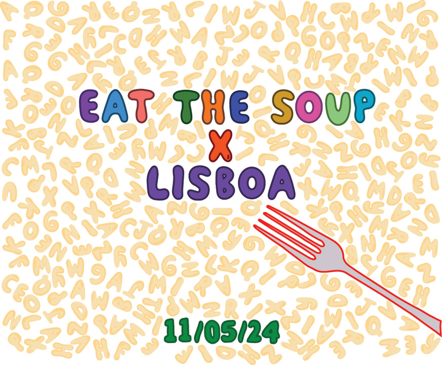 EAT THE SOUP X LISBOA