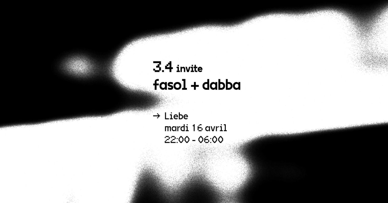 3.4 invite Fasol + Dabba at Liebe