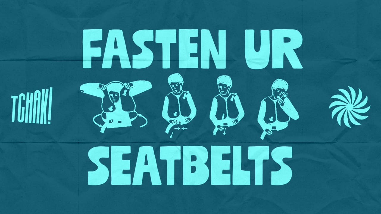 Fasten Ur Seatbelts (Tchak! X Grooveline)