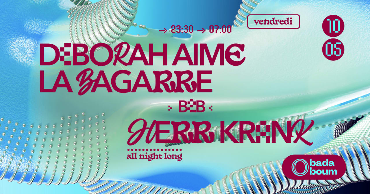 Club — Deborah Aime La Bagarre b2b Herr Krank