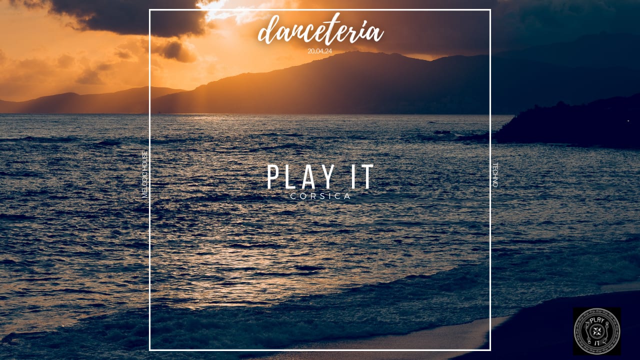 Play it Corsica @ Danceteria