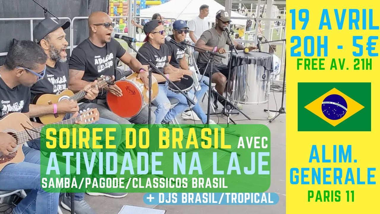 Soirée Do Brasil à Paris 11 !! Live Samba & Clubbing Brazil