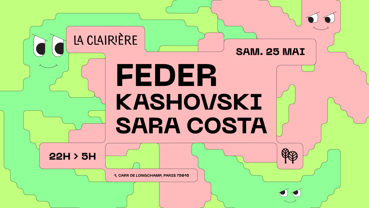 La Clairière : Feder, Kashovski, Sara Costa