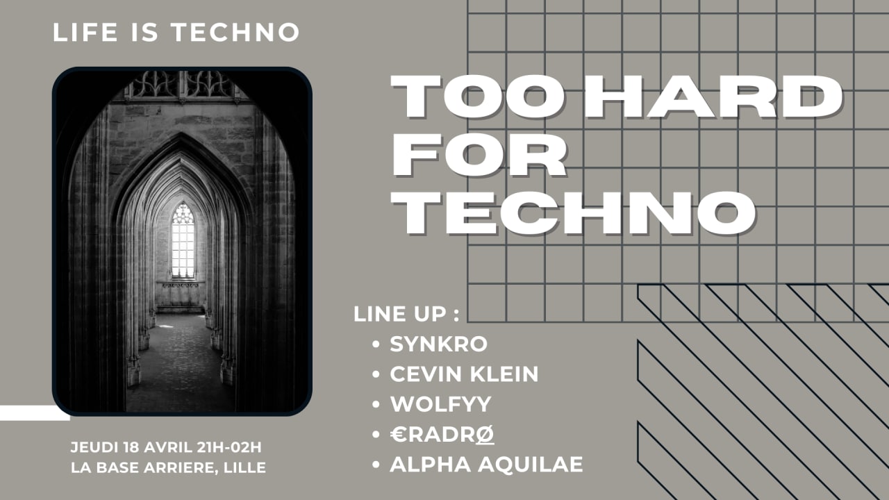 Too hard for techno @ La base arriere 18 avril