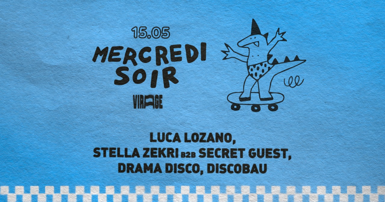 Mercredi Soir : Luca Lozano, Stella Zekri, Drama Disco...