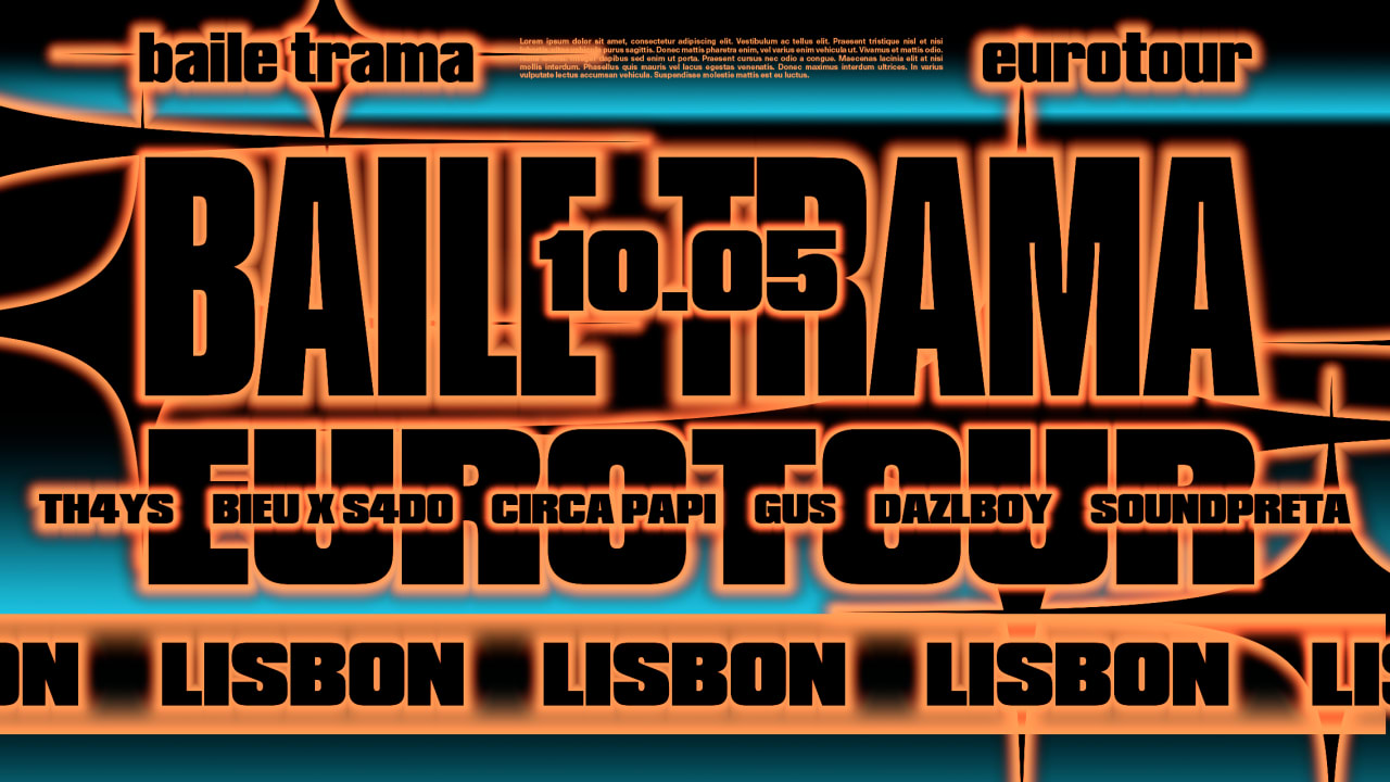 Baile TRAMA w/ TH4YS - LISBOA