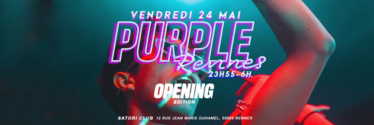 La Purple Rennes - OPENING