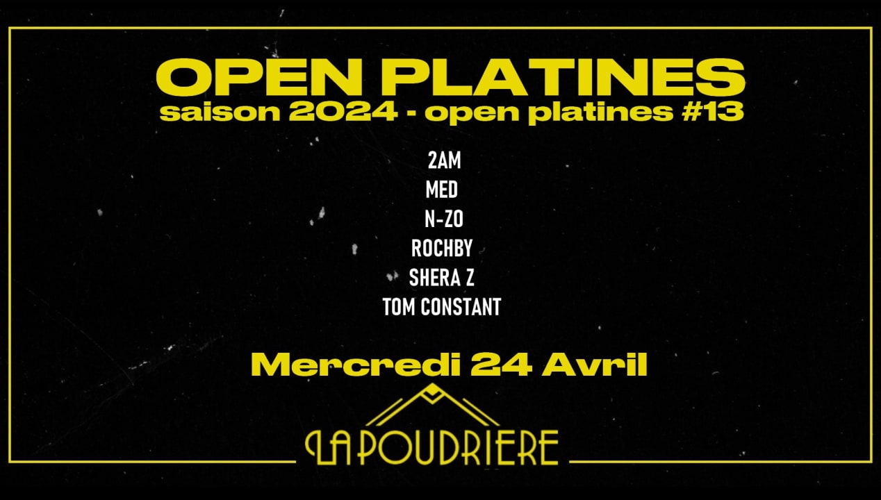 OPEN PLATINES #13 (Saison 2024)