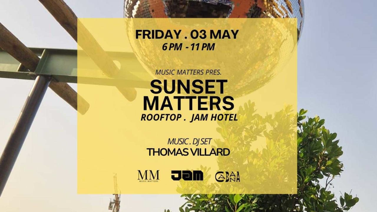 Sunset Matters Volume 2 @Jam hotel Rooftop