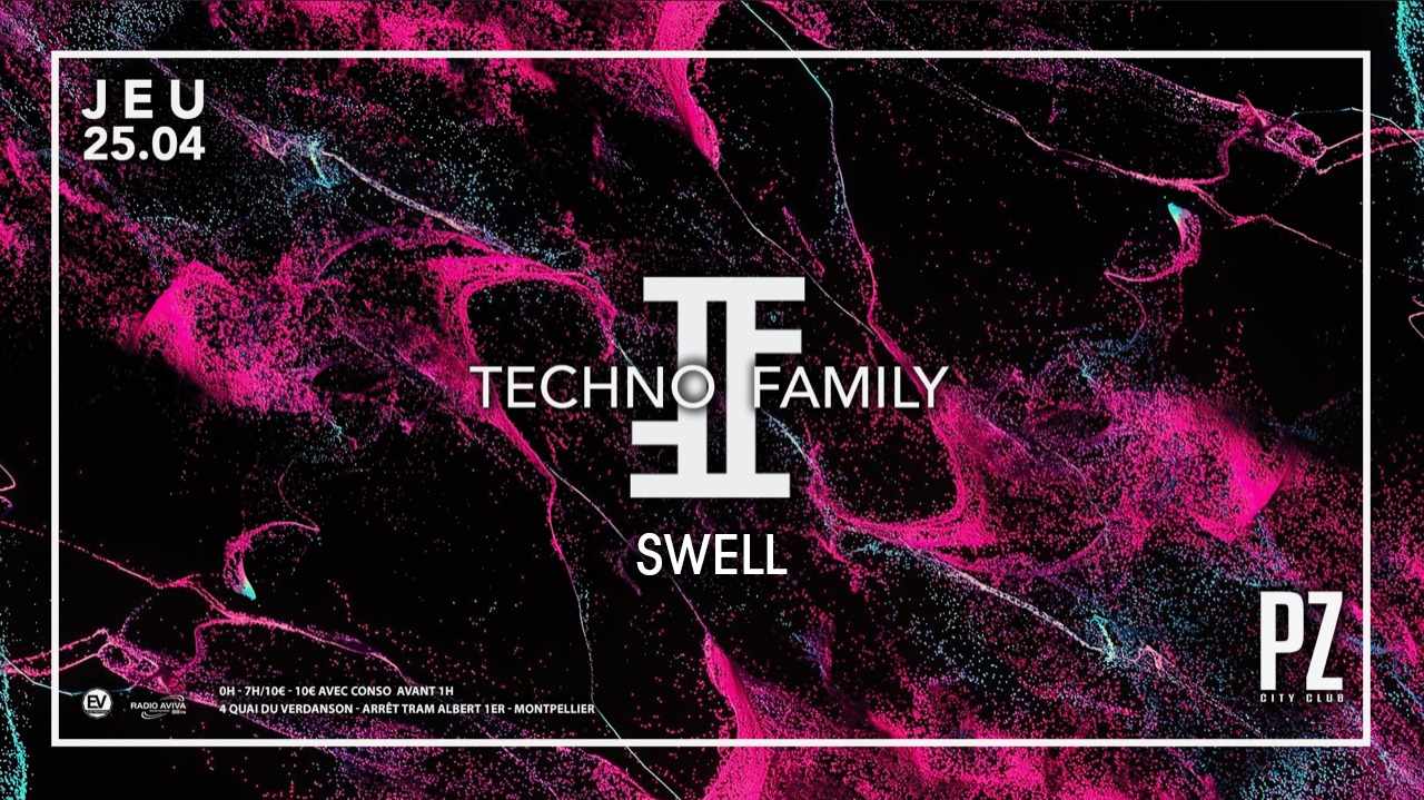 TECHNO FAMILY X SWELL ALL NIGHT LONG X PZ CITY CLUB