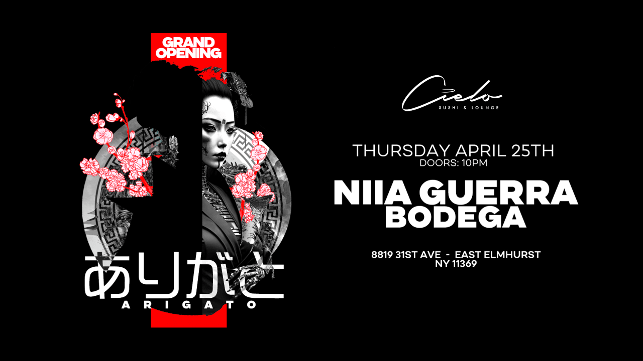 CIELO PRESENTS ARIGATO THURSDAY w/ NIIA GUERRA & BODEGA 4.25