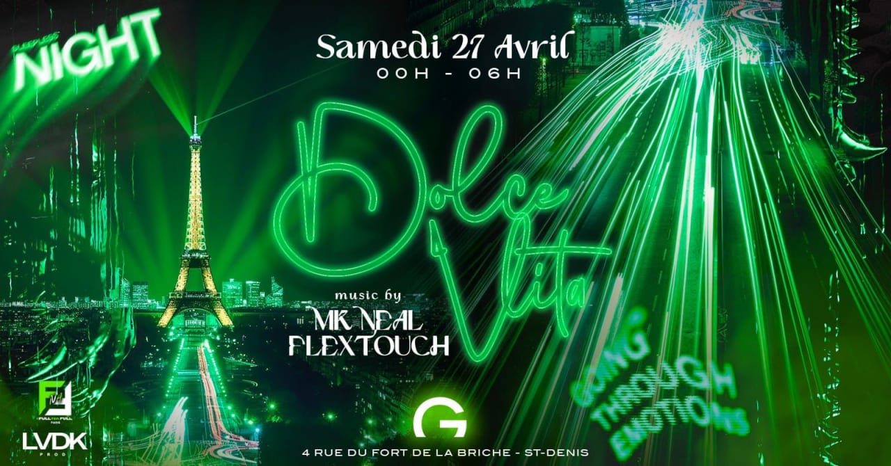 La Dolce Vita @Gclub X MK NEAL X DJ FLEXTOUCH