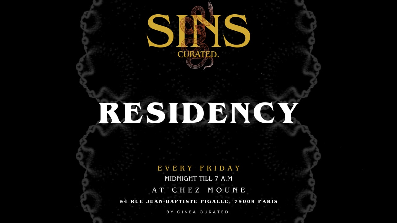 SINS CURATED @CHEZMOUNE - Friday 31.05