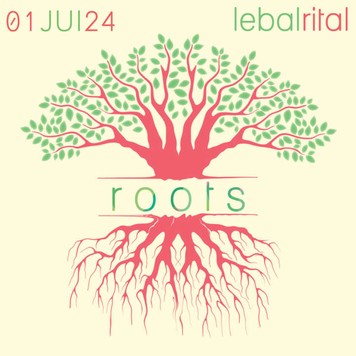 LE BAL RITAL // ROOTS! - Aftershow