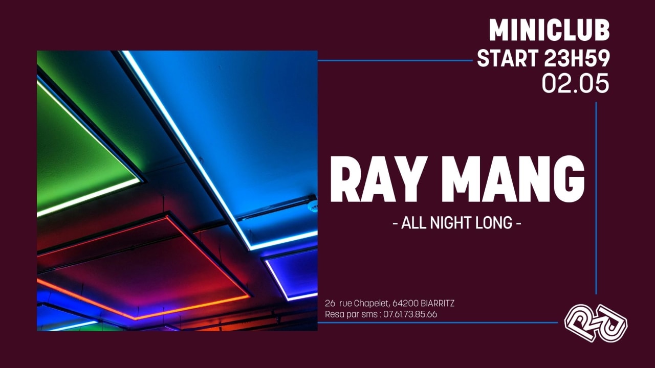 La Rhapsodie Miniclub : Ray Mang