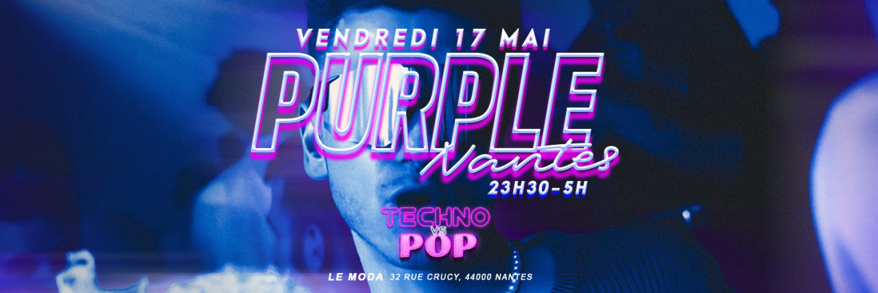 La Purple Nantes  - Techno vs Pop