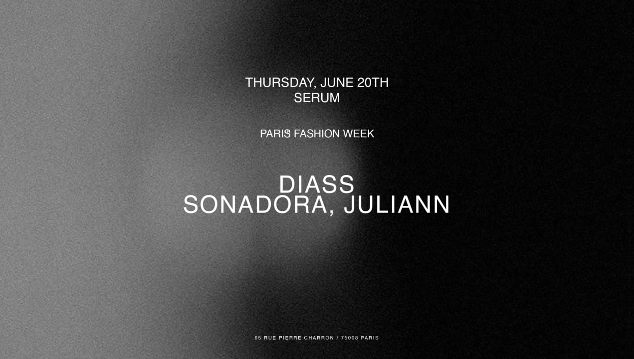 Mirage presents Serum w/ Diass, Sonadora, Juliann - PFW