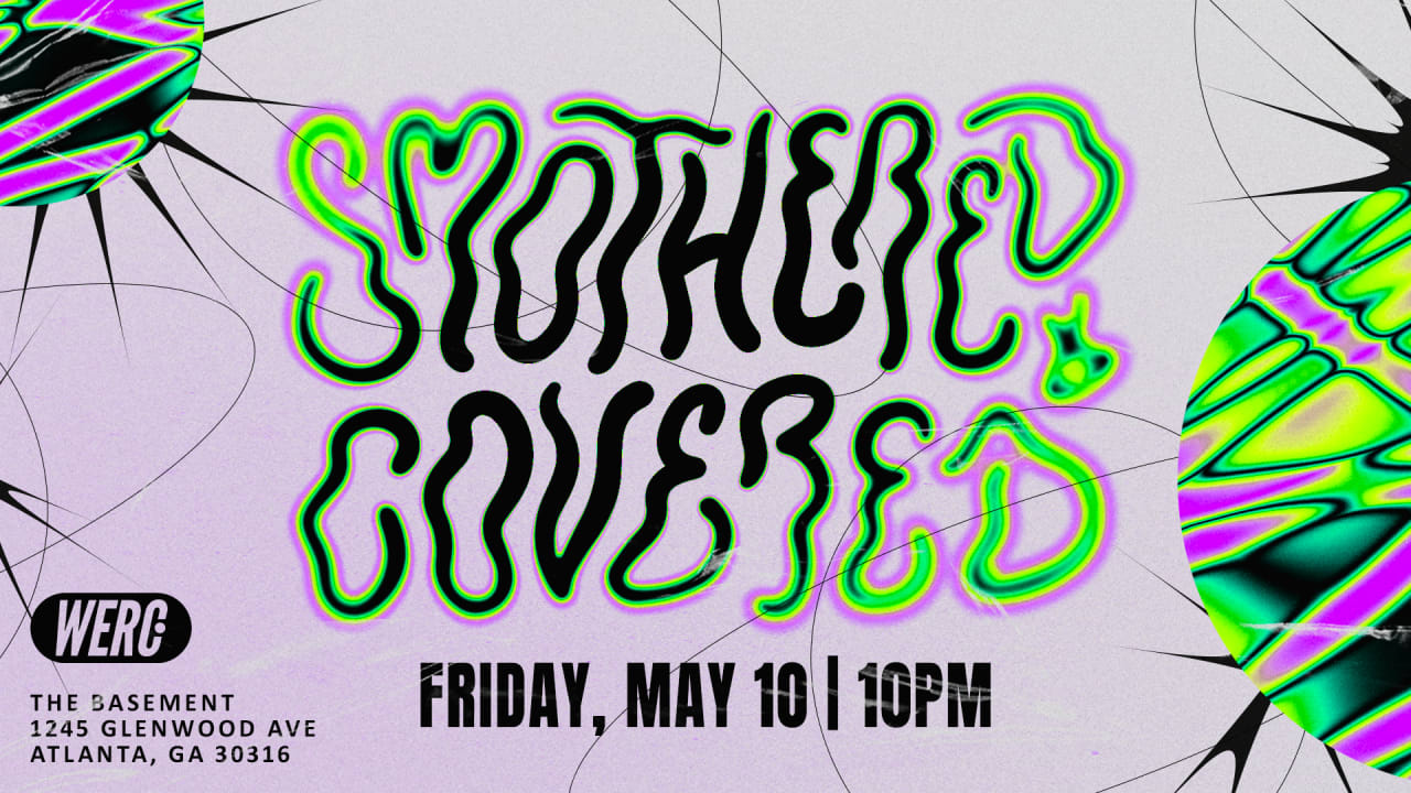 Smothered & Covered - May 10th