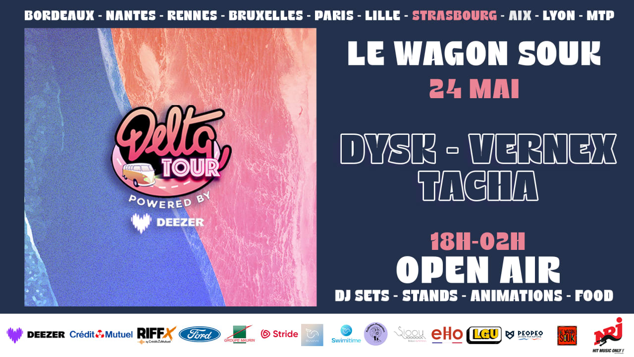 OPEN AIR : DELTA TOUR X LE WAGON SOUK - STRASBOURG