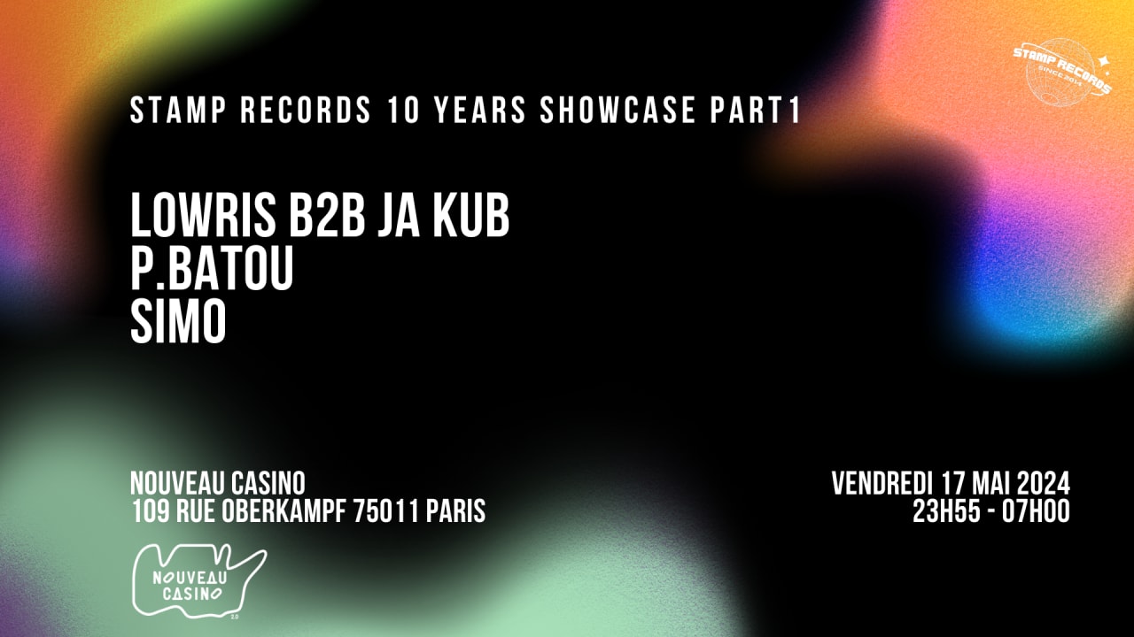 Stamp Records 10 Years Showcase: Lowris, Ja Kub, P. Batou..