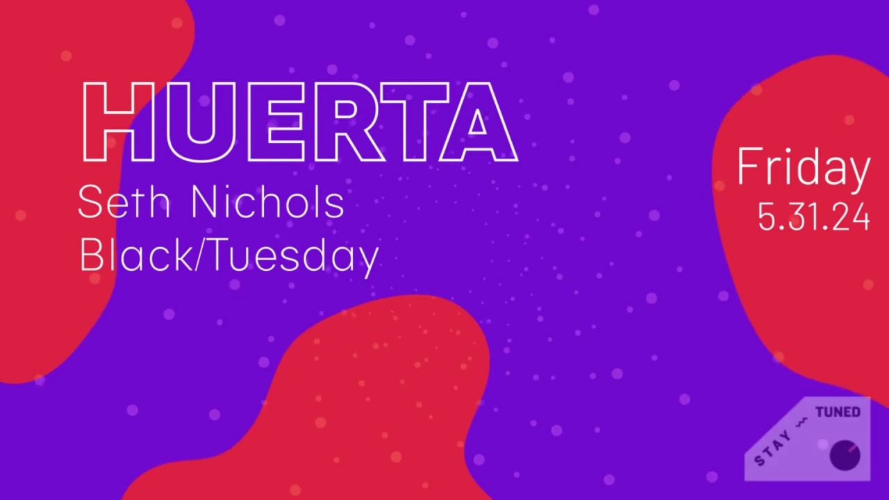 Huerta, Seth Nichols, Black/Tuesday