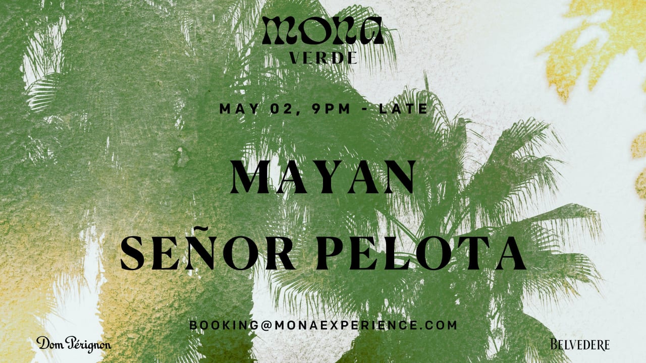 Mayan + Señor Pelota x Mona Verde