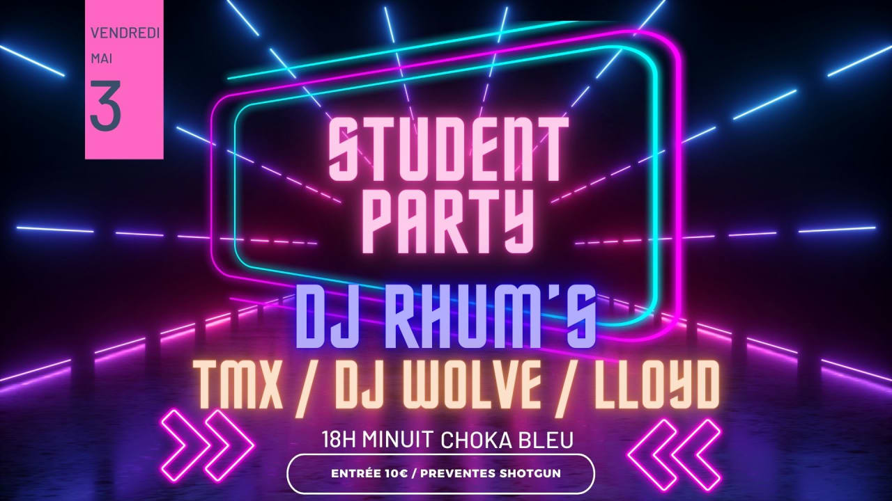 student party choka bleu DJ RHUM'S TMX WOLVE LLOYD