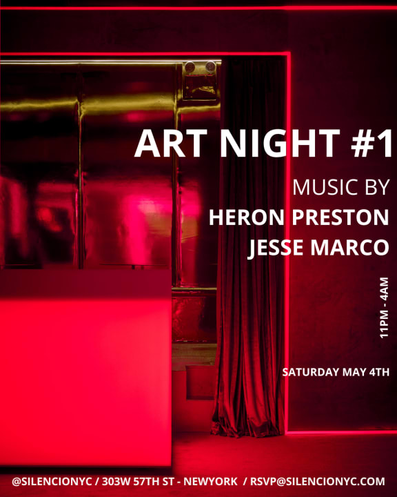 ART NIGHT #1 WITH HERON PRESTON & JESSE MARCO