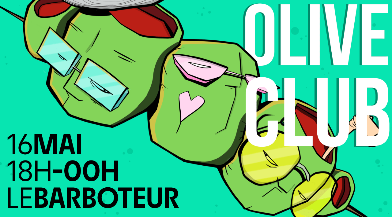 Olive Club #2 au Barboteur