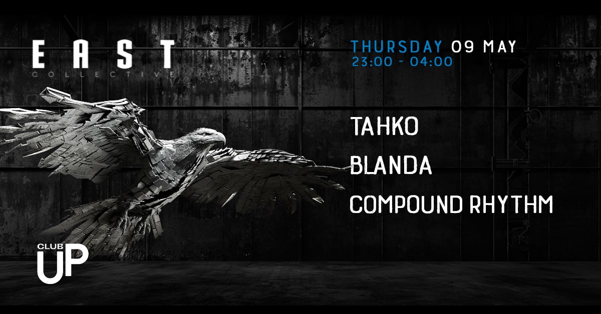 EAST Techno Collective w/ Tahko [Second State]