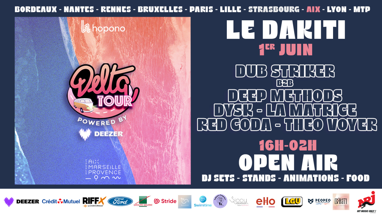 OPEN AIR : DELTA TOUR X DAKITI - AIX EN PROVENCE