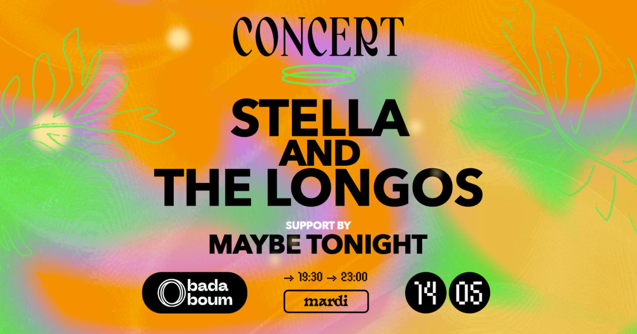 Concert — Stella & The Longos (support by Maybe Tonight)