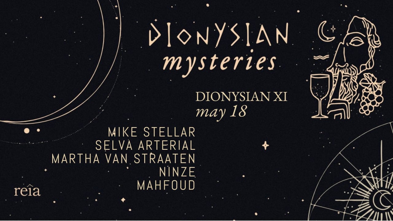 Dionysian Mysteries XI - ECSTASIS - 2 Year Anniversary