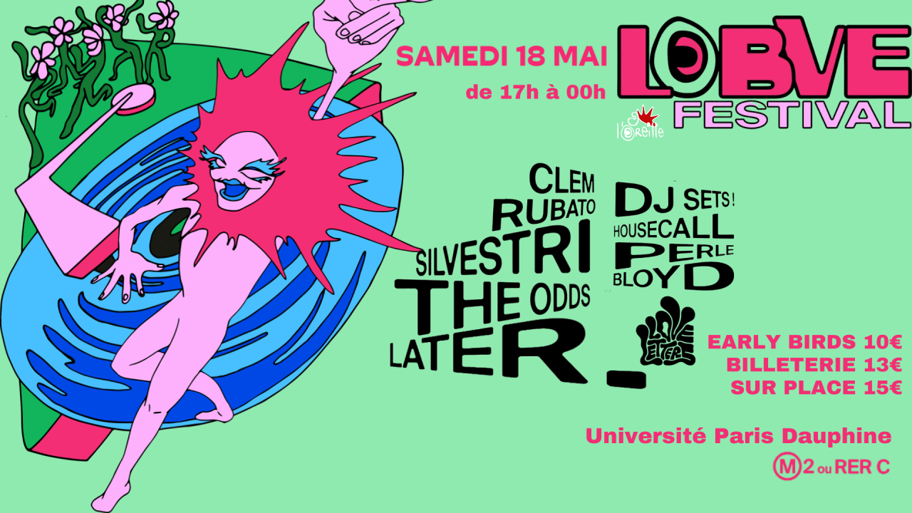 LOBVE FESTIVAL : LATER., THE ODDS, SILVESTRI, CLEM RUBATO...