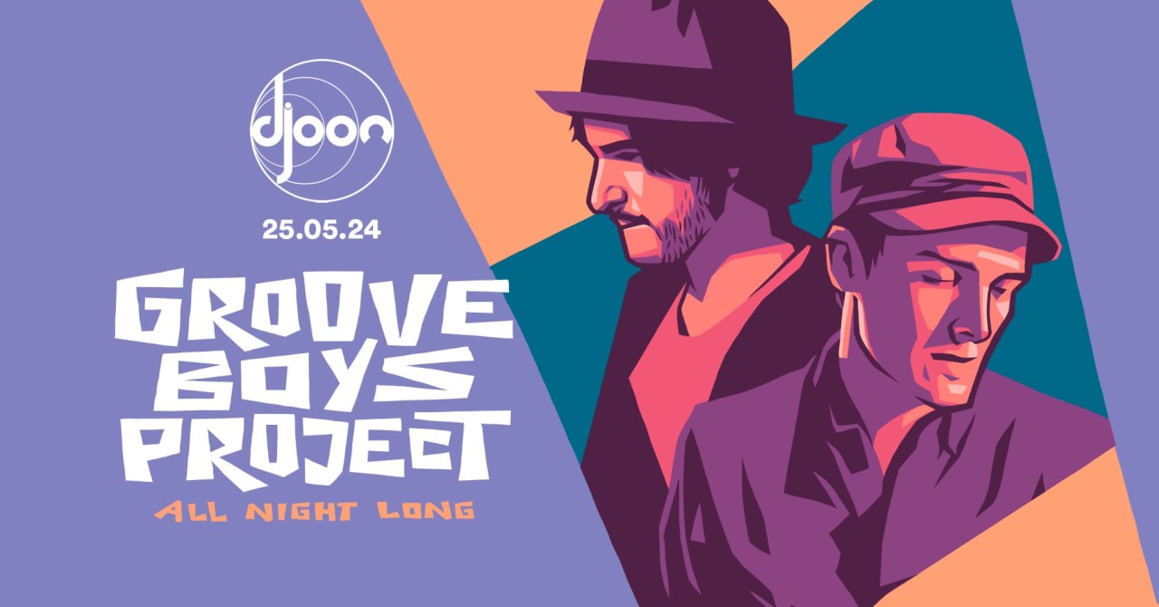 Djoon presents : Groove Boys Project (all night long)