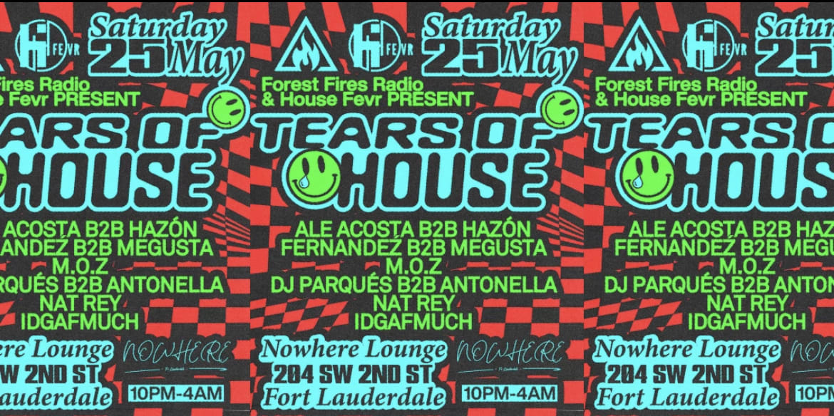 Tears of House Saturday | Forest Fires Radio Showcase