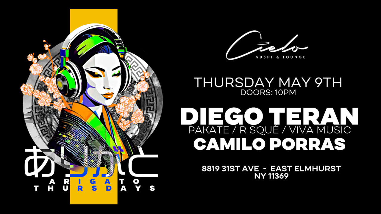 ARIGATO THURSDAYS w/ DIEGO TERRAN & CAMILO PORRAS 5.9.24