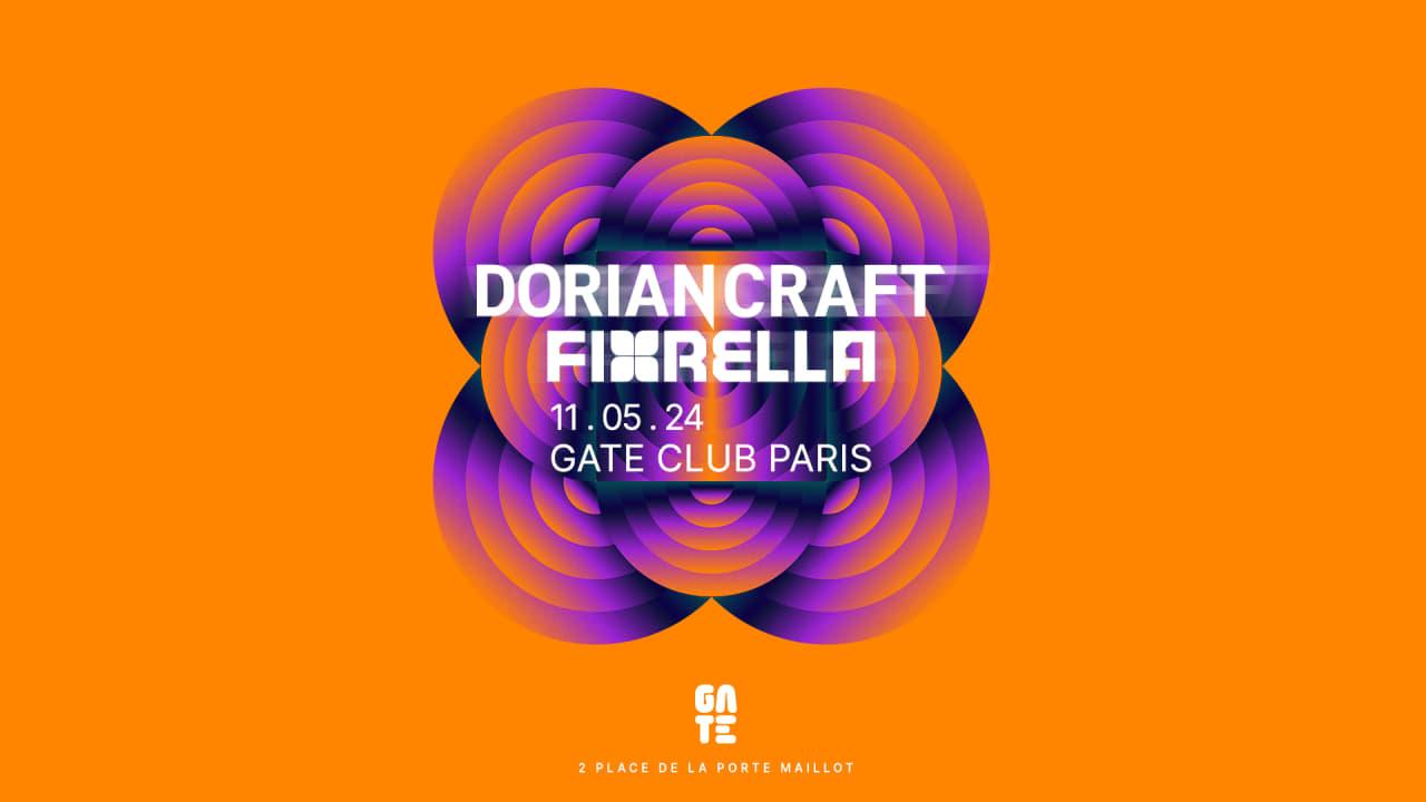 DORIAN CRAFT x FIORELLA at Gate club Paris