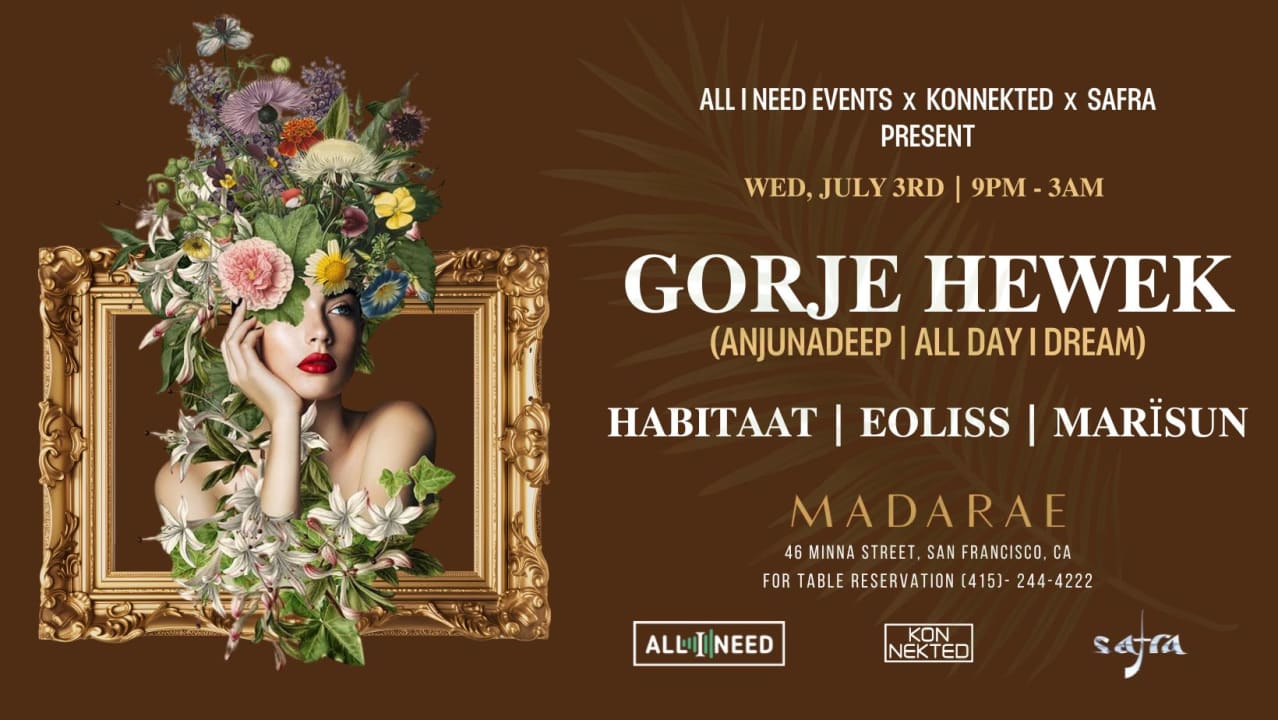 ALL I NEED w/ GORJE HEWEK (ANJUNADEEP) AT MADARAE