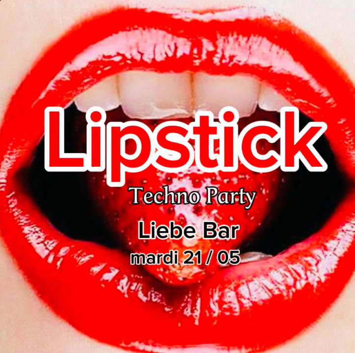 Lipstick Party At Liebe Bar Techno